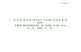 ESTATUTOS SOCIALES DE IBERDROLA MÉXICO, S.A. DE ......2 ESTATUTOS SOCIALES DE IBERDROLA MÉXICO, S.A. DE C.V. Preámbulo El presente Preámbulo forma parte de los Estatutos Sociales