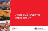 ¿POR QUÉ INVERTIR EN EL PERÚ? - Portal de Inversiones · … el Perú es atractivo para la inversión extranjera, la cual registró una cifra cercana a los 7,000 millones en el
