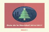 Guía de la Navidad 2016/2017 - turismomadrid.esturismomadrid.es/images/descargas/calendario_eventos_navidad_20… · Iluminación de Navidad, encendidos de árboles y belenes Iluminación