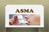 ASMA - portal.edu.gva.es · asma es la “CRISIS ASMÁTICA”, sus SÍNTOMAS son: O – Tos con o sin producción de flemas. O – Tiraje intercostal ( retracción de la piel entre