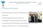 1.- Presentación del proyecto - APU Pablo Ugarte · 1.- Presentación del proyecto •Nombre del proyecto: Proyecto CELYVIR frente a tumores sólidos refractarios. •Hospital: Hospital