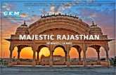MAJESTIC RAJASTHAN · 2020. 2. 13. · Palace complex. With gardens, courtyards and museums, part of it is still a royal residence. Jaipur is a major tourist destination in India