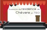 Avaliación da residencia de Chévere en TEOredenasa.tv/web/uploads/arquivos/arquivo/52fbcb5a43284... · 2014. 2. 12. · Informe final de resultados da avaliación da residencia