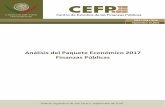 Análisis del Paquete Económico 2017 Finanzas Públicasbiblioteca.diputados.gob.mx/.../cefp/lxiii/cefp0242016.pdf · 2018. 4. 13. · 1 Análisis del Paquete Económico 2017: Finanzas