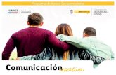 Comunicación asertiva : Estudiantes 20 ciclo Educación Media 1 · 2020. 11. 10. · Comunicación Asertiva Hoy por hoy, para desarrollarse efectivamente en cualquier ámbito, ya