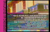 Universidad Nacional de La Plata (Buenos Aires, Argentina ... · folclore argentino contemporáneo ” Globalization and cultural identity: the case of “Añoration” of Vinales