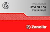 Styler 150 exclusive Z3 - Zanella · Filtro de combustible: el combustible tiene que ser filtrado a través de un filtro de combustible, para asegurarse de que este limpio. Posiciones