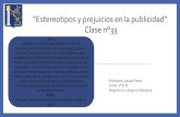 “Estereotipos y prejuicios en la publicidad”. Clase n°33colegiosanmarcosapostol.cl/.../clases/lenguaje/CLASE33-7.pdf · 2020. 9. 4. · “Estereotipos y prejuicios en la publicidad”.