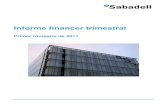 Informe financer trimestral - Banco Sabadell · 2020. 11. 27. · Informe financer trimestral Primer trimestre de 2011 . Primer trimestre de 2011 2 Introducció 3 Magnituds principals