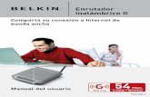 Enrutador inalámbrico G - Belkin · 2008. 10. 28. · Belkin, utilice la información detallada de inspección de la ubicación y de canales inalámbricos incluida con su tarjeta
