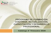 PROGRAMA DE FORMACIÓN CONTINUA, ACTUALIZACIÓN ...ipmp.gob.mx/2020/Documentos/Catálogo_M2.pdf · su práctica educativa y su desarrollo profesional a través de 19 cursos sustentados