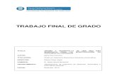 TRABAJO FINAL DE GRADO - CORE · 2016. 6. 29. · El trabajo final de grado se enmarca en las comunicaciones inalámbricas de corto alcance. Concretamente, en este trabajo se presenta