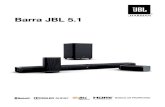 Barra JBL 5... 3 e spañol 1. introducciÓn gracias por adquirir la barra jbl 5.1. la barra jbl 5.1 está diseñada para llevar un sonido extraordinario a tu sistema de cine en casa.