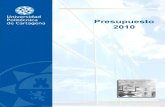 Presupuesto 2010 - Universidad Politécnica de Cartagena · 2019. 7. 10. · El presupuesto para el ejercicio 2010 asciende a 61.911.510,73 € lo que supone un incremento de un 6,58