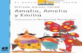 Leo Todo...AMAUA, AMELIA Y EMILIA ISBN: 978-612Ža16-101-9 9 786123 161019 Hecho en el Perú Amalia, Amelia Emilia son tres bruJas amiguisimas que posan una temporada en Urbecualquiera.