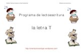 la letra T · 2011. 11. 22. · Maribel Martínez Camacho y Ginés Ciudad-Real Método de lectoescritura  Programa de lectoescritura la letra T