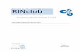 RINclub · 2018. 8. 16. · Finalmente se pueden consultar todos los recibos y hacer el seguimiento de las cuotas pagadas directamente desde la ficha personal o de perfil de la persona.