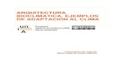ARQUITECTURA BIOCLIMATICA. EJEMPLOS DE ......2014/04/27  · María López de Asiain. Arquitectura Bioclimática. Ejemplos de adaptación al clima. OpenCourseWare-UNIA (ocw.unia.es).