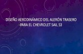 Diseño aerodinámico del alerón trasero para el Chevrolet ...€¦ · 2012 y la marca chevrolet tiene un 50% de presencia en el mercado (comercio, 2015), los clientes que han adquirido