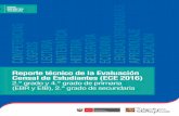 Reporte técnico de la Evaluación Censal de Estudiantes (ECE 2016)umc.minedu.gob.pe/wp-content/uploads/2018/03/Reporte... · 2018. 3. 28. · Reporte técnico de la Evaluación Censal