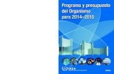 Programa y presupuesto del Organismo para 2014–2015El programa y presupuesto para 2014–2015 en síntesis 349,8 millones de euros para el presupuesto ordinario (operativo y para