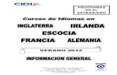 Instituto Asturiano de la Juventud - VERANO 2012 · 2012. 1. 11. · Para ello, CIDI viene organizando desde hace 35 años cursos de idiomas en el extranjero, garantizando el máximo