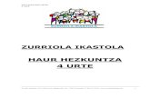 HAUR HEZKUNTZA 4 URTE - Zurriola Ikastola...2017-2018 IKASTURTEA 4 URTE Zurriola Ikastola, I.K.E. Villa Soroa, Ategorrieta, 24 – 20013 Donostia Tf. 943 27 25 87 – 3 1. INTRODUCCIÓN