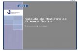 Cédula de Registro de Nuevos Socios...Vigente al Año 2018 Página 1 de 5 Cédula de Registro de Nuevos Socios Instrucciones y formatos. 2021 Sociedad Mexicana de Otorrinolaringología