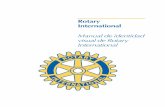 Manual de identidad visual de Rotary International · 2019. 7. 26. · La junta directiva de RI ha dispuesto la publicación de este manual a efectos de promover una identidad visual