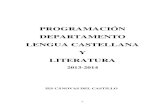 PROGRAMACIÓN DEPARTAMENTO LENGUA CASTELLANA Y LITERATURAiescanovas.es/documentos/programaciones13-14/Lengua/... · 2017. 10. 10. · 3 2º: Lengua castellana y Literatura I I. Editorial