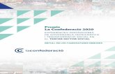 Premis La Confederació 2020 · 2020. 11. 25. · L'Esguard SCCL Participem-nos. 2020 RECULL DE LES CANDIDATURES REBUDES CATEGORIA A 7 ACTUA SCCL Municipi: Vilafranca del Penedès