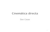 Cinemática directa - Dan · Cinematica directa Parametrización de las rotaciones con en 3D Euler Angles 21. 22 Cinemática directa Notación de Denavit-Hartenberg: permite cinemática
