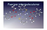 Fuerzas intermoleculares - UNAMdepa.fquim.unam.mx/amyd/archivero/interacciones...• Las fuerzas intermoleculares son aquellas interacciones que se dan entre las moléculas y hacen