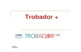 Trobador - UAB Barcelona...Trobador + Trobador+ és una interfície que us permet cercar i trobar de forma ràpida articles de revista i altres documents digitals cercant en una única