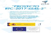 “PROYECTO RTC-2017-6646-2”..._Proyecto RTC-2017-6646-2. Promover el desarrollo tecnológico, la innovación y una investigación de calidad. UNIÓN EUROPEA FONDO EUROPEO DE DESARROLLO