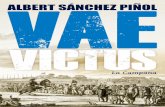 SÁNCHEZ PIÑOL - La Campana Editorial...371 VAE VICTUS narra quatre noves aventures de l’enginyer Martí Zuviría. El llibre comença el 12 de setembre de 1714, l’endemà de la
