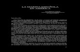 LA MARINA ESPAÑOLA EN AMÉRICA · 2016. 8. 24. · LA MARINA ESPAÑOLA EN AMÉRICA Introducción Don Salvador de Madariaga, en El auge y el ocaso del Imperio español en América,dice
