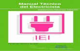 Manual Técnico del Electricista · 2020. 9. 1. · Manual Técnico del Electricista Actualizado diciembre del 2009 Instalaciones Eléctricas Interiores AUTOMATIZACIÓN AVANZADA Y