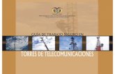 TORRES DE TELECOMUNICACIONES - libertyseguros.ec...l trabajo en torres de telecomunicaciones ha demandado en forma progresiva que muchos trabajadores con diferente formación desarrollen