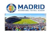 Fútbol Base Internacional · 2020. 7. 19. · ACADEMIA INTERNACIONAL DEL GETAFE C.F. Madrid Football Academy MADRID, LA CIUDAD DEL FÚTBOL INTERNATIONAL FOOTBALL ACADEMY IN/laana