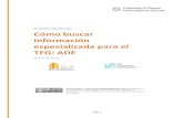 Cómo buscar información especializada para el TFG: ADE · 2018. 4. 19. · Cómo buscar información especializada para el TFG: ADE pág. 3 Desde la página web de la Biblioteca