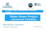 Water Green Project. · 2017. 4. 17. · aigua, sostenibilitat i economia circular petit servei servei petit iniacitives i actuacions. green projects 1) implantaciÓ eines tecnolÒgiques.