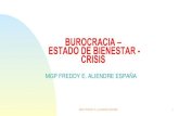 BUROCRACIA ESTADO DE BIENESTAR - CRISIS...2020/09/02  · Estado Benefactor en América Latina Monopolio de beneficios Concentración de riqueza y poder El Estado suple al sector privado