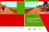 La tierra en disputa Extractivismo, exclusión y resistenciabaseis.org.py/adjuntos/Tierra y extractivismo en Paraguay BASE.pdfLa tierra en disputa. Extractivismo, exclusión y resistencia