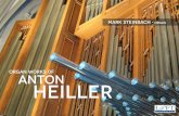 ORGAN WORKS OF ANTON HEILLER - Gothic Catalog · 2013. 11. 19. · significant Austrian organ composer of the twentieth century. I was a junior at university when I first encountered