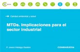 MTDs. Implicaciones para el sector industrial 2016... · 2016. 12. 1. · MTDs. Implicaciones para el sector industrial . 03. Limitaciones para industria y administración . Incertidumbres