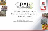 Desafíos de la gestión de Biorresiduos Municipales en América … · 2019. 11. 27. · PROBLEMÁTICA DE LA GESTIÓN DE BIORRESIDUOS MUNICIPALES EN GRANDES CENTROS URBANOS -GCU