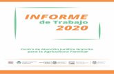 INFORME · 2020. 12. 23. · Informe de trabajo 2020 1 1- Atención y asesoramiento jurídico gratuito Total de casos: 56 Realizamos campañas de difusión de información importante