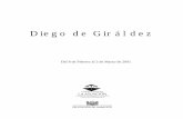 Diego de Giráldez · 2002. 10. 24. · S in lugar a dudas. Diego de Giráldez es ya, y por derecho propio, uno de los grandes pintores gallegos de la realidad, pero una realidad