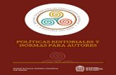 POLTICAS EDITORIALES NORMAS PARA ATORES · 2020. 8. 12. · Políticas editoriales y normas para autores / 5 Galería Traducción Traducciones al español de textos afines al objetivo,